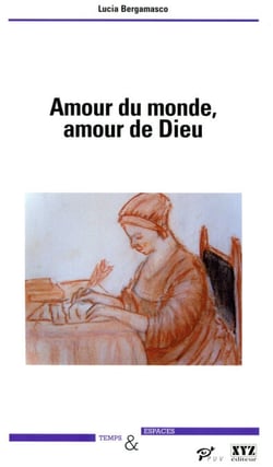 Amour du monde, amour de Dieu