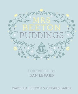 Mrs Beeton's Puddings - Foreword by Dan Lepard