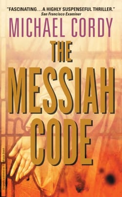 The Messiah Code - A Genetic Thriller