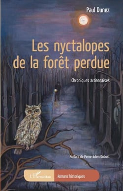 Les nyctalopes de la forêt perdue - Chroniques ardennaises