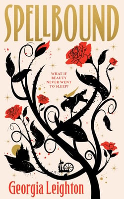 Spellbound - The bestselling new fantasy and feminist retelling of the classic Sleeping Beauty fairy tale