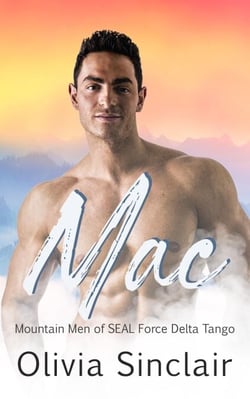 Mac - Mountain Men of SEAL Force Delta Tango, #4