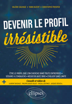 Devenir le profil irrésistible