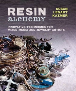 Resin Alchemy - Innovative Techniques for Mixed-Media and Jewelry Artists