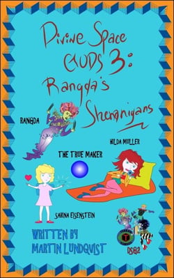 Divine Space Gods III: Rangda's Shenanigans - Divine Space Gods, #3
