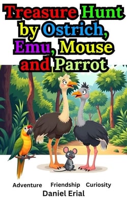 Treasure Hunt by Ostrich, Emu, Mouse and Parrot