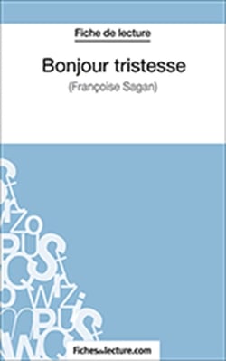 Bonjour tristesse - Analyse complète de l'oeuvre