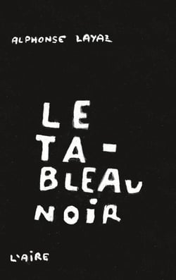 Le Tableau noir - Récit de souvenirs d'enfance