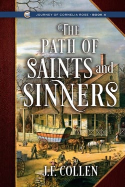 The Path of Saints and Sinners - Journey of Cornelia Rose, #4