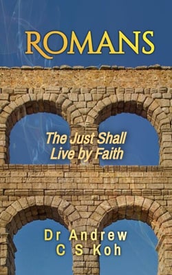 Romans: The Just Shall Live by Faith - Pauline Epistles, #1