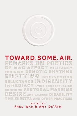 Toward. Some. Air. - Remarks on Poetics