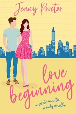 Love Beginning: A Sweet Romantic Comedy Novella - Some Kind of Love, #0.5