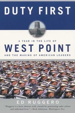 Duty First - A Year in the Life of West Point and the Making of American Leaders
