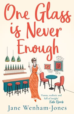 One Glass is Never Enough - The perfect novel to relax with this summer!