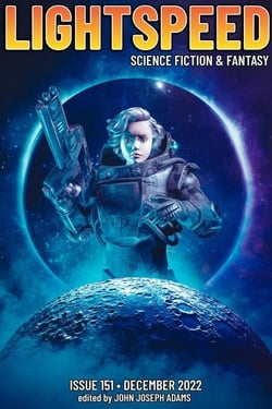 Lightspeed Magazine, Issue 151 (December 2022) - Lightspeed Magazine, #151