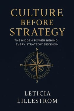 Culture Before Strategy: “The Hidden Power Behind Every Strategic Decision”
