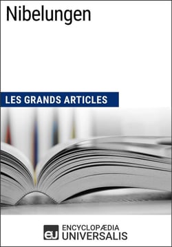 Nibelungen - Les Grands Articles d'Universalis