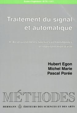 Traitement du signal et automatique, Volume 2 - Asservissements linéaires échantillonnés et étude des systèmes par la représentation d'état