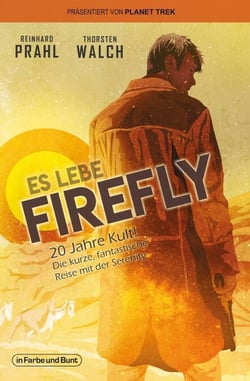 Es lebe Firefly - 20 Jahre Kult mit der Serenity