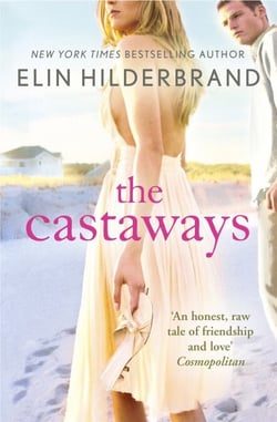 The Castaways - A dazzling summer read from the author of THE PERFECT COUPLE, now a major Netflix drama