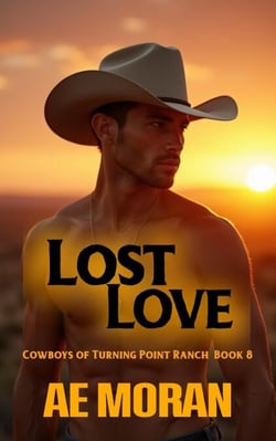 Lost Love - Cowboys of Turning Point Ranch, #8