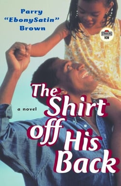 The Shirt off His Back - A Novel