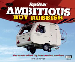 Top Gear: Ambitious but Rubbish - The Secrets Behind Top Gear's Craziest Creations