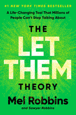 The Let Them Theory - A Life-Changing Tool That Millions of People Can't Stop Talking About