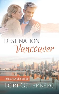 Destination Vancouver - The Choice