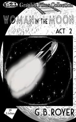 Woman in the Moon – Act 2