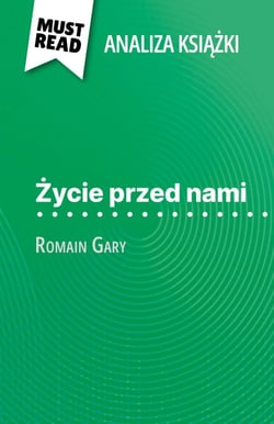 Życie przed nami książka Romain Gary (Analiza książki) - Pełna analiza i szczegółowe podsumowanie pracy