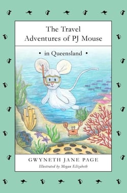 The Travel Adventures of PJ Mouse - In Queensland - The Travel Adventures of PJ Mouse, #2