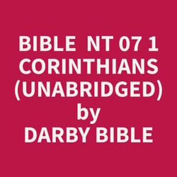 Bible  NT 07 1 Corinthians (Unabridged)