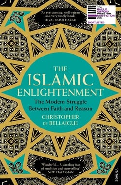 The Islamic Enlightenment - The Modern Struggle Between Faith and Reason