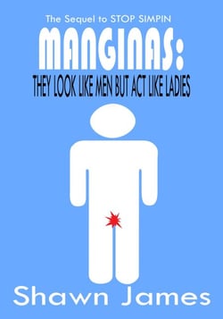 Manginas- They Look Like Men But Act Like Ladies - The Simp Trilogy, #2