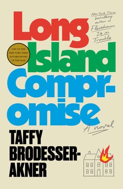 Long Island Compromise - A Novel