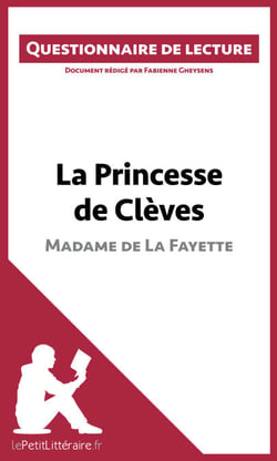La Princesse de Clèves de Madame de La Fayette - Questionnaire de lecture