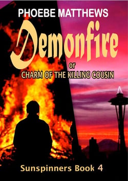 Demonfire, or, Charm of the Killing Cousin - Sunspinners, #4