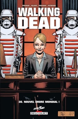 Walking Dead T30 - Nouvel ordre mondial !