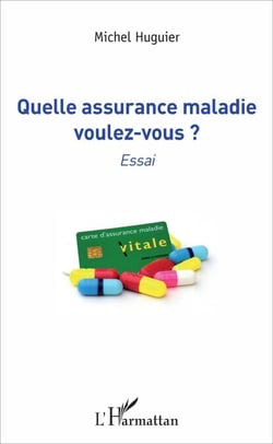 Quelle assurance maladie voulez-vous ? - Essai