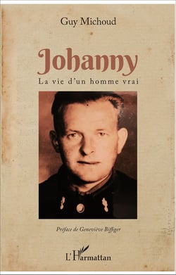 Johanny - La vie d'un homme vrai