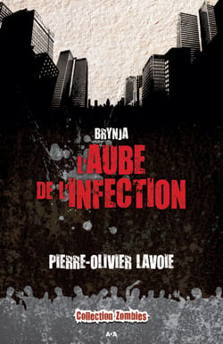 L’aube de l’infection - L’aube de l’infection
