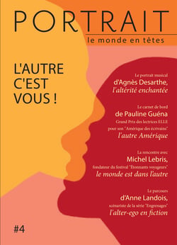 La revue Portrait, le monde en têtes numéro 4 - L’autre, c’est vous !