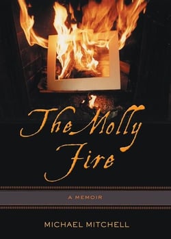 Molly Fire, The - A Memoir