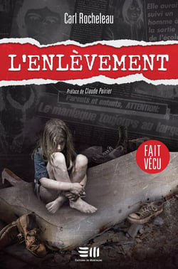 L'enlèvement - Une histoire vraie