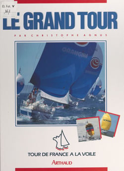Le grand tour - Tour de France à la voile 1987