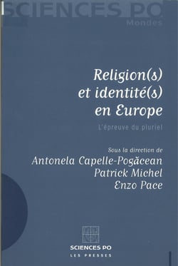 Religion(s) et identité(s) en Europe - L'épreuve du pluriel