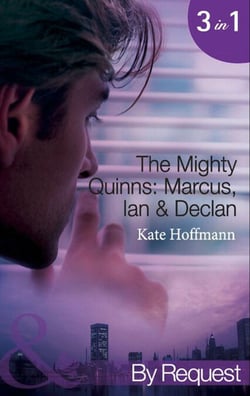 The Mighty Quinns: Marcus, Ian &amp; Declan - The Mighty Quinns: Marcus / The Mighty Quinns: Ian / The Mighty Quinns: Declan