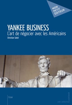 Yankee Business - L'art de négocier avec les Américains 