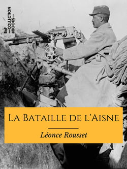 La Bataille de l'Aisne - Avril-Mai 1917
